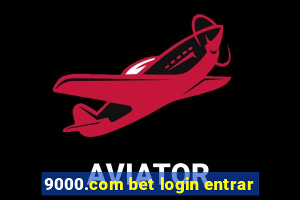 9000.com bet login entrar